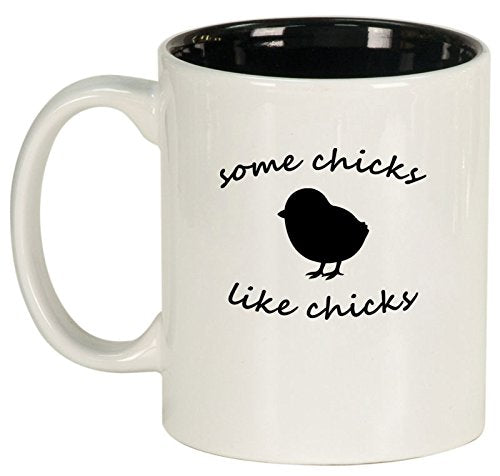 Ceramic Coffee Tea Mug Cup Some Chicks Like Chicks Lesbian (White)