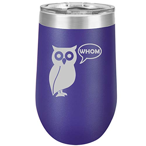 16 oz Double Wall Vacuum Insulated Stainless Steel Stemless Wine Tumbler Glass Coffee Travel Mug With Lid Grammar Funny Owl Who Whom (Purple)