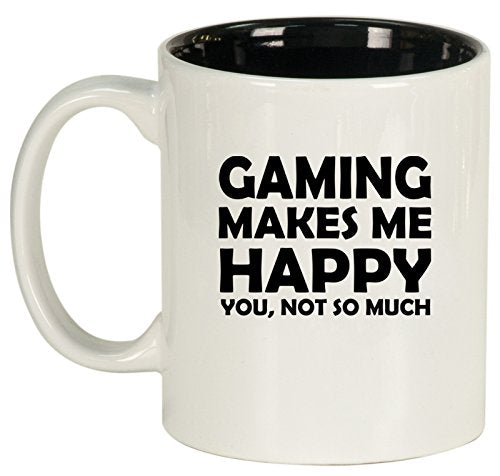Ceramic Coffee Tea Mug Cup Funny Gaming Makes Me Happy You Not So Much (White)
