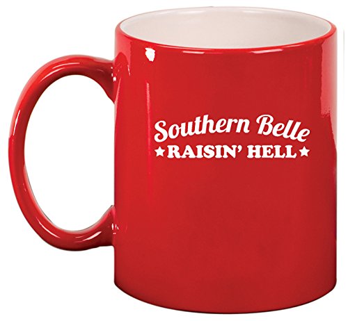 Ceramic Coffee Tea Mug Southern Belle Raisin Hell (Red)