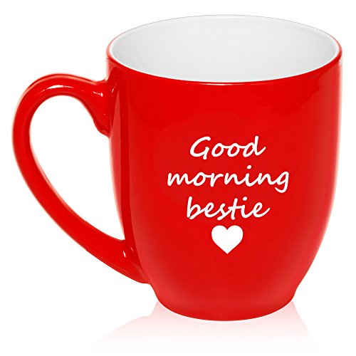 16 oz Large Bistro Mug Ceramic Coffee Tea Glass Cup Good Morning Bestie Best Friend (Red)