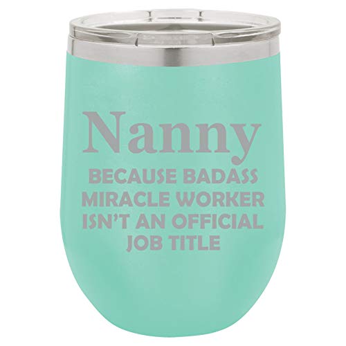 12 oz Double Wall Vacuum Insulated Stainless Steel Stemless Wine Tumbler Glass Coffee Travel Mug With Lid Nanny Miracle Worker Job Title Funny (Teal)