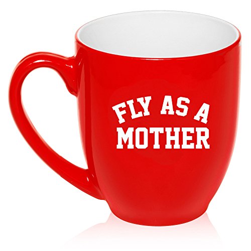16 oz Large Bistro Mug Ceramic Coffee Tea Glass Cup Fly As A Mother Mom (Red)