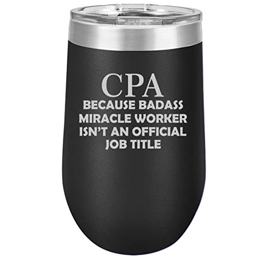 16 oz Double Wall Vacuum Insulated Stainless Steel Stemless Wine Tumbler Glass Coffee Travel Mug With Lid CPA Accountant Miracle Worker Job Title Funny (Black)