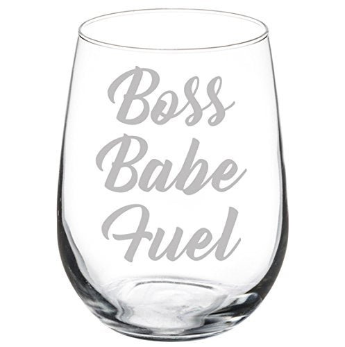 Wine Glass Goblet Boss Babe Fuel (17 oz Stemless)