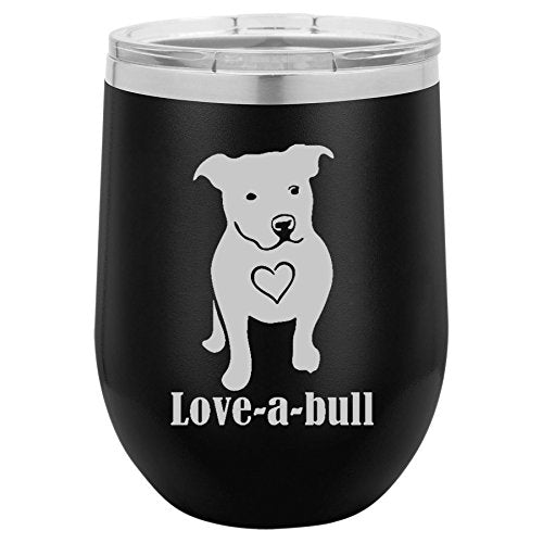 12 oz Double Wall Vacuum Insulated Stainless Steel Stemless Wine Tumbler Glass Coffee Travel Mug With Lid Love-A-Bull Pit Bull Love (Black)