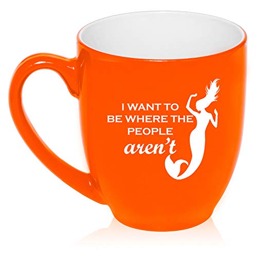 16 oz Large Bistro Mug Ceramic Coffee Tea Glass Cup I Want To Be Where The People Aren't Mermaid (Orange)