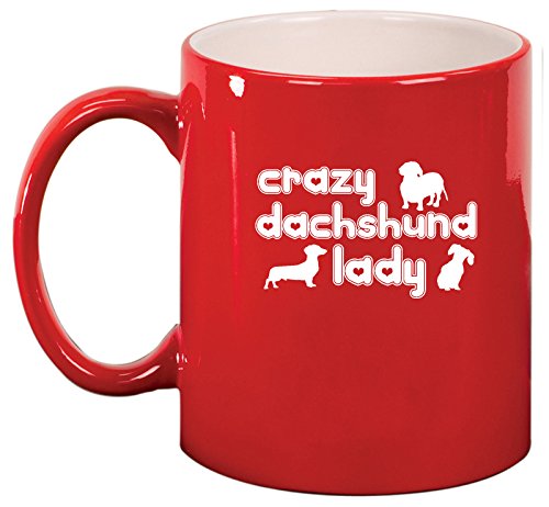 Ceramic Coffee Tea Mug Cup Crazy Dachshund Lady (Red)