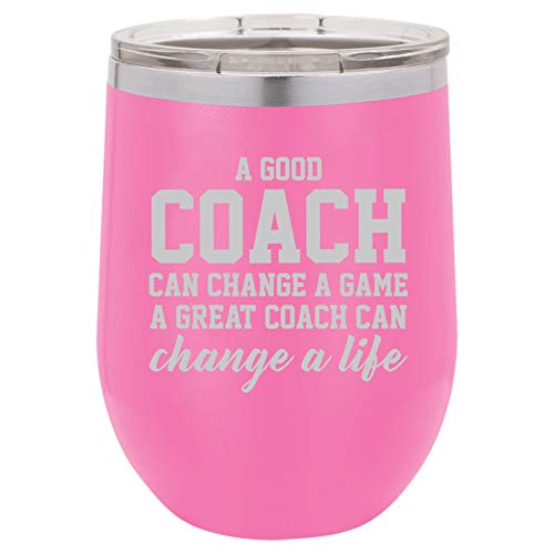 12 oz Double Wall Vacuum Insulated Stainless Steel Stemless Wine Tumbler Glass Coffee Travel Mug With Lid A Good Coach Can Change A Game A Great Coach Can Change A Life (Hot Pink)