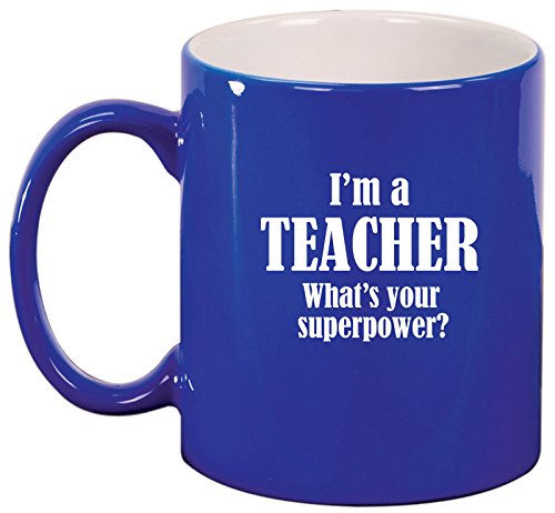 Ceramic Coffee Tea Mug Cup Teacher Superpower (Blue)
