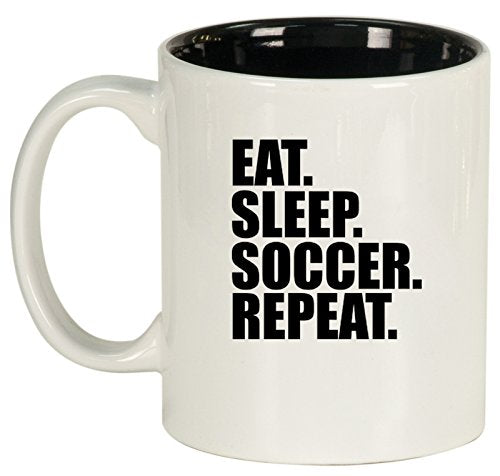 Ceramic Coffee Tea Mug Cup Eat Sleep Soccer Repeat (White)