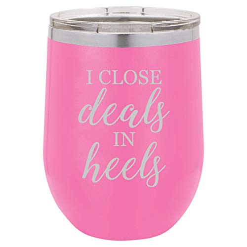 12 oz Double Wall Vacuum Insulated Stainless Steel Stemless Wine Tumbler Glass Coffee Travel Mug With Lid I Close Deals In Heels Sales Real Estate Agent Professional (Hot Pink)