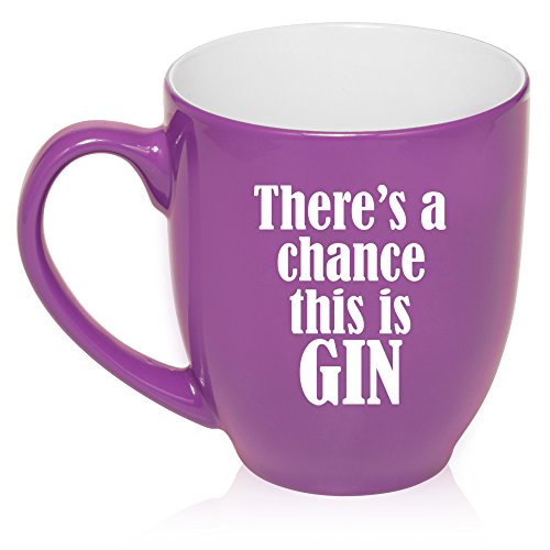 16 oz Large Bistro Mug Ceramic Coffee Tea Glass Cup There's A Chance This Is Gin (Purple)