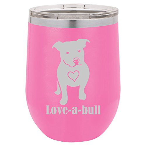 12 oz Double Wall Vacuum Insulated Stainless Steel Stemless Wine Tumbler Glass Coffee Travel Mug With Lid Love-A-Bull Pit Bull Love (Hot-Pink)