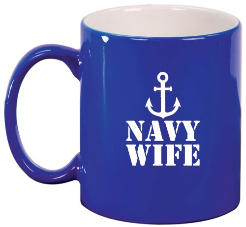 Blue Ceramic Coffee Tea Mug Navy Wife Anchor