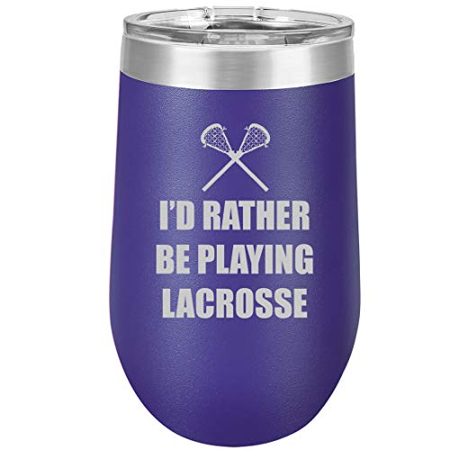 16 oz Double Wall Vacuum Insulated Stainless Steel Stemless Wine Tumbler Glass Coffee Travel Mug With Lid I'd Rather Be Playing Lacrosse (Purple)