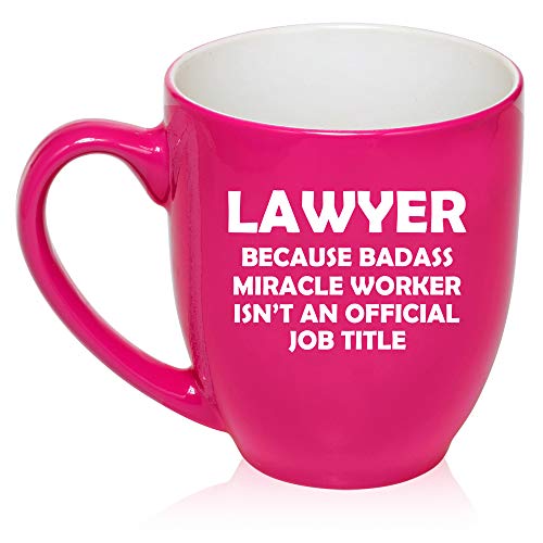 16 oz Large Bistro Mug Ceramic Coffee Tea Glass Cup Lawyer Miracle Worker Job Title Funny (Hot-Pink)