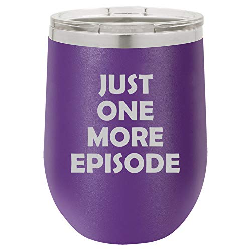 12 oz Double Wall Vacuum Insulated Stainless Steel Stemless Wine Tumbler Glass Coffee Travel Mug With Lid Just One More Episode Funny Binge Watch (Purple)