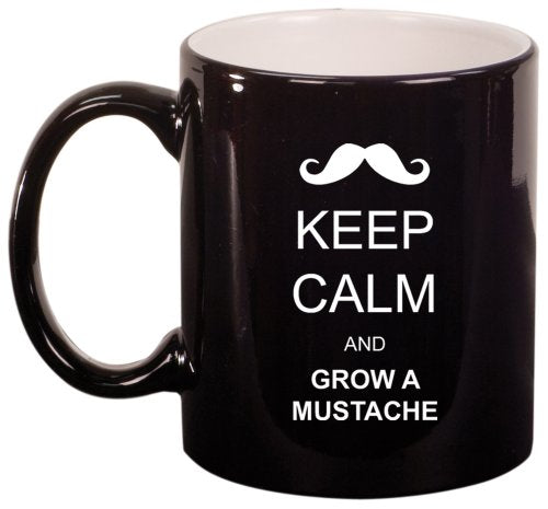 Keep Calm and Grow A Mustache Ceramic Coffee Tea Mug Cup Black