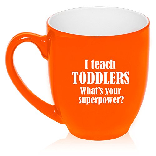 16 oz Large Bistro Mug Ceramic Coffee Tea Glass Cup I Teach Toddlers What's Your Superpower Teacher (Orange)
