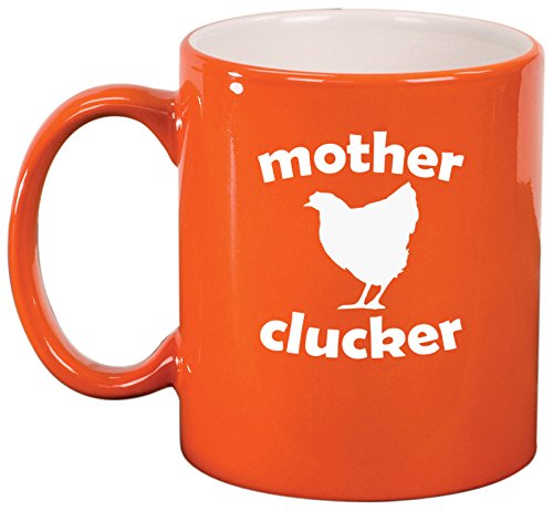 Ceramic Coffee Tea Mug Cup Mother Clucker Hen Chicken Funny (Orange)