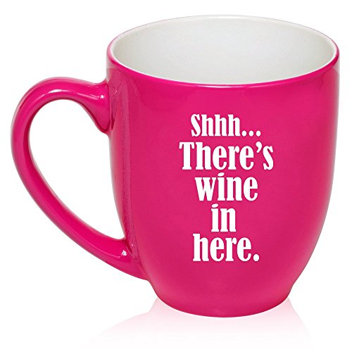 16 oz Large Bistro Mug Ceramic Coffee Tea Glass Cup Shhh There's Wine in Here (Hot Pink)