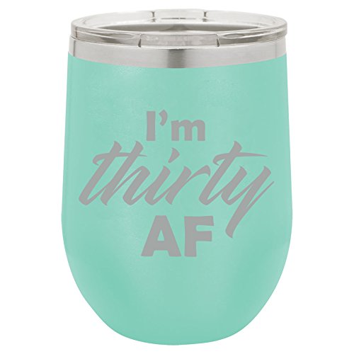 12 oz Double Wall Vacuum Insulated Stainless Steel Stemless Wine Tumbler Glass Coffee Travel Mug With Lid I'm Thirty AF Funny 30th Birthday (Teal)