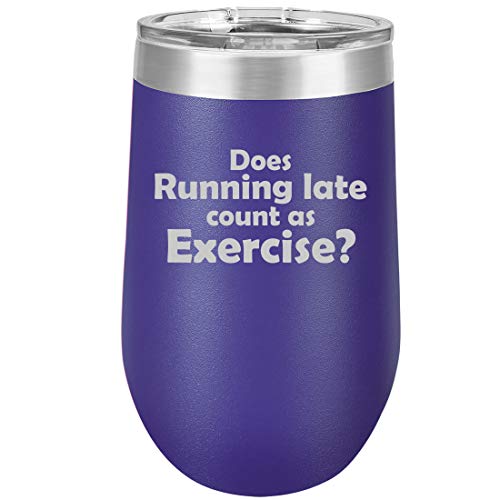 16 oz Double Wall Vacuum Insulated Stainless Steel Stemless Wine Tumbler Glass Coffee Travel Mug With Lid Funny Does Running Late Count As Exercise (Purple)
