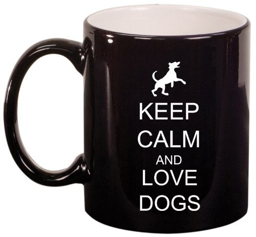 Keep Calm and Love Dogs Ceramic Coffee Tea Mug Cup Black