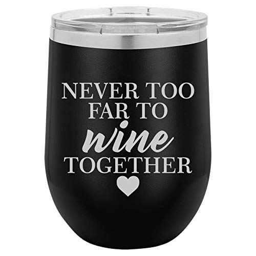 12 oz Double Wall Vacuum Insulated Stainless Steel Stemless Wine Tumbler Glass Coffee Travel Mug With Lid Never To Far To Wine Together Best Friend Sister Mother Long Distance (Black)