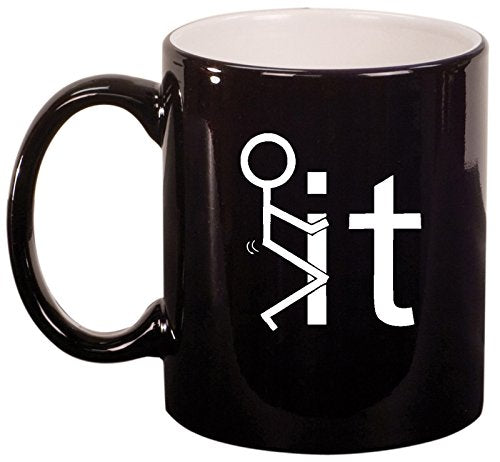 Ceramic Coffee Tea Mug Cup F It Screw It Stick Figure (Black)