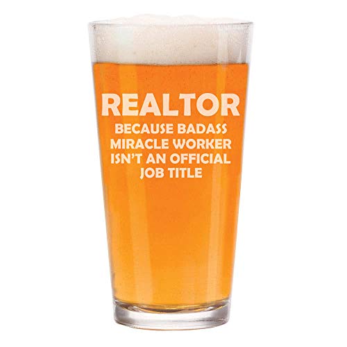 16 oz Beer Pint Glass Funny Job Title Realtor Miracle Worker