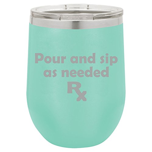 12 oz Double Wall Vacuum Insulated Stainless Steel Stemless Wine Tumbler Glass Coffee Travel Mug With Lid Pour And Sip As Needed Funny Prescription Wine Nurse (Teal)