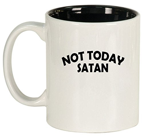 Ceramic Coffee Tea Mug Cup Not Today Satan (White)