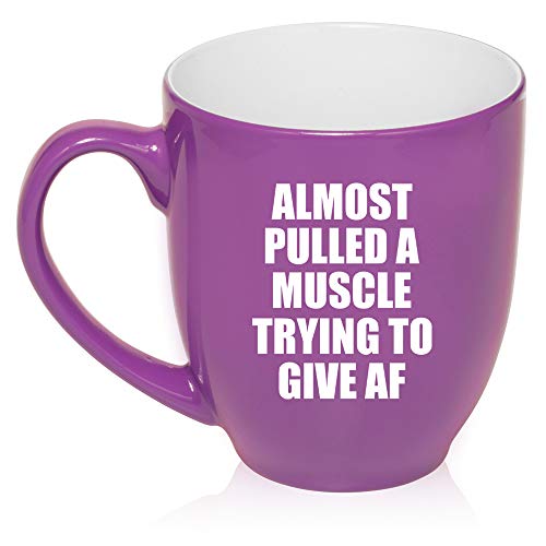 16 oz Large Bistro Mug Ceramic Coffee Tea Glass Cup Almost Pulled A Muscle Trying To Give AF Funny (Purple)