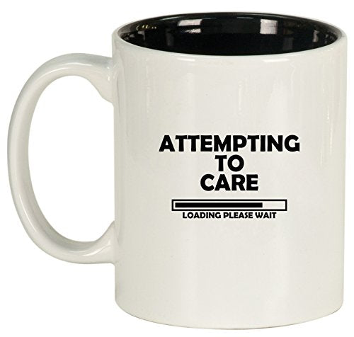Ceramic Coffee Tea Mug Cup Attempting To Care Loading Please Wait (White)