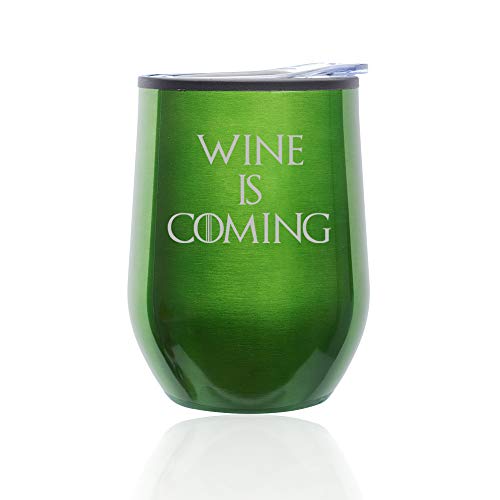 Stemless Wine Tumbler Coffee Travel Mug Glass With Lid Wine Is Coming Funny (Green)