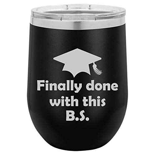 12 oz Double Wall Vacuum Insulated Stainless Steel Stemless Wine Tumbler Glass Coffee Travel Mug With Lid Finally Done With This BS Funny Graduation (Black)