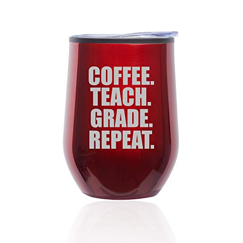 Stemless Wine Tumbler Coffee Travel Mug Glass With Lid Coffee Teach Grade Repeat Teacher (Red)