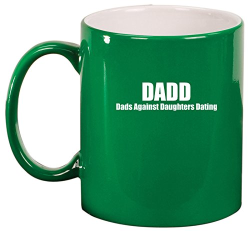 Ceramic Coffee Tea Mug Cup DADD Dads Against Daughters Dating (Green)