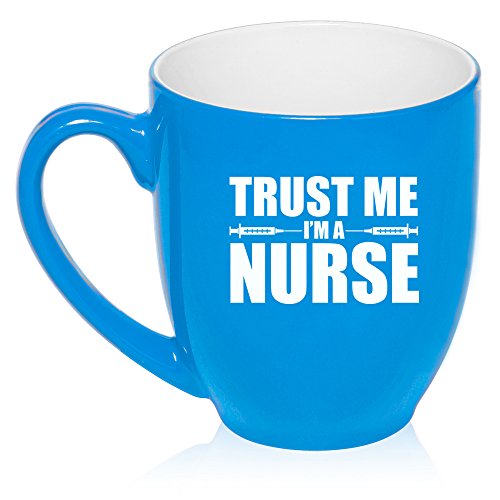 16 oz Large Bistro Mug Ceramic Coffee Tea Glass Cup Trust Me I'm A Nurse (Light Blue)