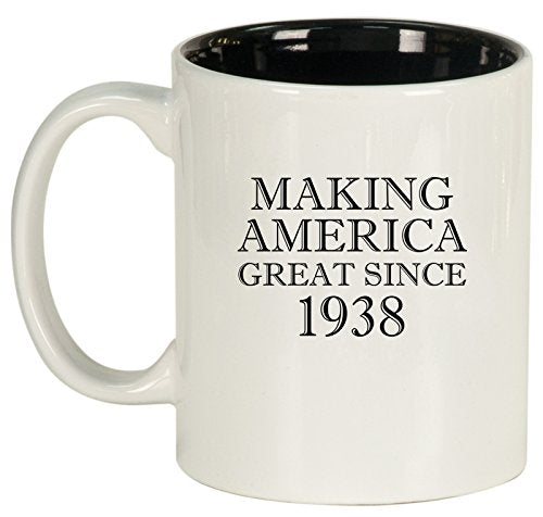 Ceramic Coffee Tea Mug Cup Making America Great Since 1938 80th Birthday (White)
