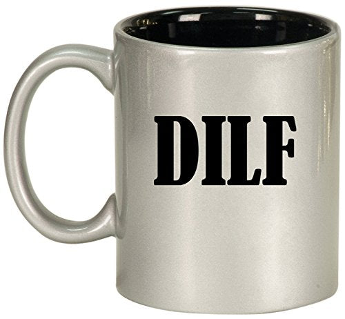 Ceramic Coffee Tea Mug Cup DILF Funny Dad Father Husband Gift (Silver)