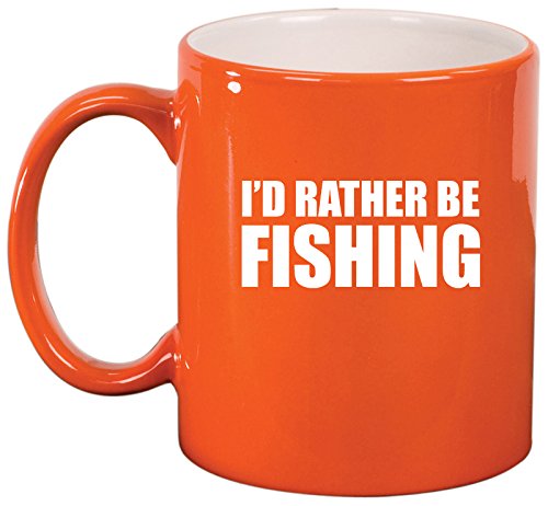 Ceramic Coffee Tea Mug Cup I'd Rather Be Fishing (Orange)