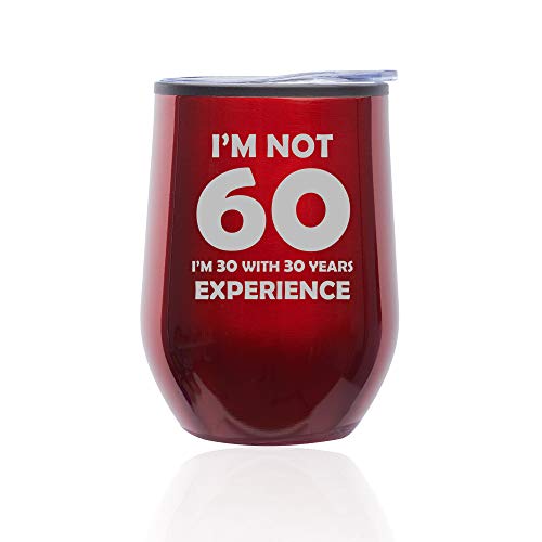 Stemless Wine Tumbler Coffee Travel Mug Glass With Lid I'm Not 60 Funny 60th Birthday (Red)