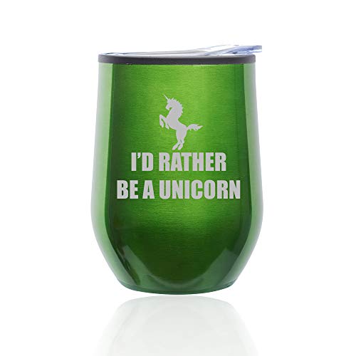 Stemless Wine Tumbler Coffee Travel Mug Glass With Lid I'd Rather Be A Unicorn (Green)
