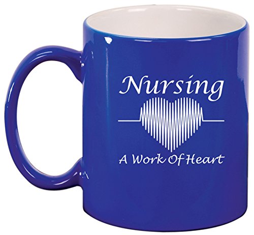 Nursing A Work of Heart Nurse Ceramic Coffee Tea Mug Cup (Blue)