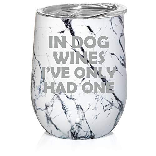 12 oz Double Wall Vacuum Insulated Stainless Steel Marble Stemless Wine Tumbler Glass Coffee Travel Mug With Lid In Dog Wines I've Only Had One (Black White Marble)