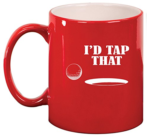 Ceramic Coffee Tea Mug I'd Tap That Golf (Red)