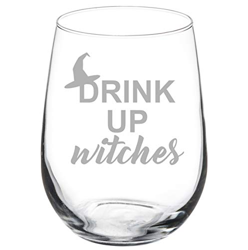 Wine Glass Goblet Drink Up Witches Funny Halloween (17 oz Stemless)